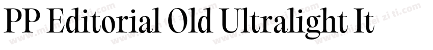 PP Editorial Old Ultralight Italic字体转换